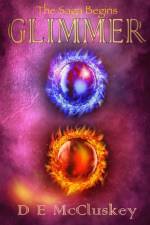 Glimmer: A saga of magic; of red, of blue... and of course purple af D. E. Mccluskey