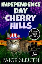 Independence Day in Cherry Hills af Paige Sleuth