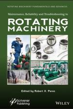 Maintenance, Reliability and Troubleshooting in Rotating Machinery af RX Perez