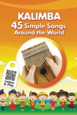Kalimba. 45 Simple Songs Around the World af Helen Winter