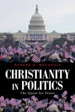 Christianity in Politics af Rogene a Buchholz