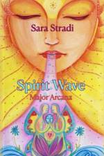 Spirit Wave Major Arcana af Sara Stradi
