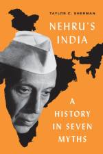 Nehru's India af Taylor C. Sherman