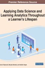 Applying Data Science and Learning Analytics Throughout a Learner's Lifespan