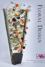 The AIFD Guide to Floral Design af American Institute of Floral Designers