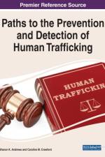 Paths to the Prevention and Detection of Human Trafficking