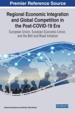 Regional Economic Integration and Global Competition in the Post-COVID-19 Era