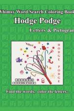 Whimsy Word Search Coloring Books, Hodge Podge, Letters and Pictograms af Claire Mestepey