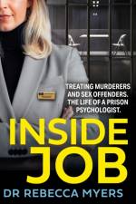 Inside Job af Dr Rebecca Myers
