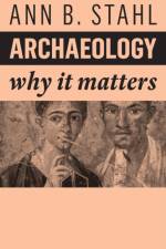 Archaeology af Ann B. (Binghampton University SUNY) Stahl