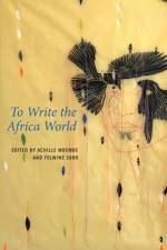To Write the Africa World af A Mbembe