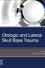 Otologic and Lateral Skull Base Trauma