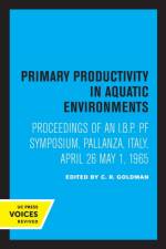 Primary Productivity in Aquatic Environments af C.R. Goldman