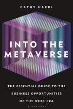 Into the Metaverse af Cathy Hackl