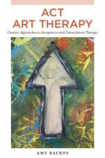 ACT Art Therapy af Amy Backos