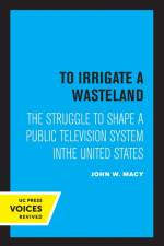 To Irrigate a Wasteland af John Macy