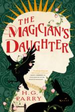 The Magician's Daughter af H. G. Parry
