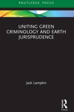 Uniting Green Criminology and Earth Jurisprudence af Jack Lampkin