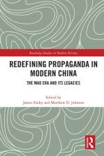 Redefining Propaganda in Modern China af James Farley