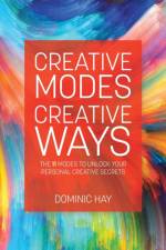 Creative Modes Creative Ways af Dominic Hay