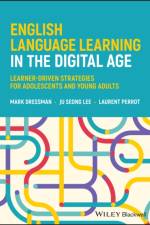 English Language Learning in the Digital Age af Mark Dressman