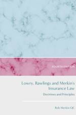 Lowry, Rawlings and Merkin's Insurance Law af Rob (University of Reading Merkin KC