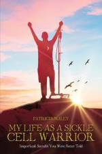 My Life as a Sickle Cell Warrior af Patricia Maley