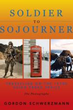 From Soldier to Sojourner af Gordon Schwerzmann