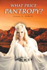 What Price Pantropy? af Jeanne G. Debold