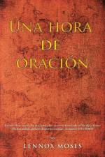 Una Hora De Oración af Lennox Moses