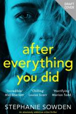 After Everything You Did af Stephanie Sowden