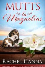 Mutts & Magnolias af Rachel Hanna