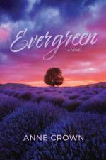 Evergreen af Anne Crown