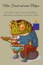Mein Frosch und meine Notizen af Kurt Heppke