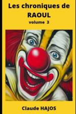 Les chroniques de Raoul - Volume 3 af Claude Hajos