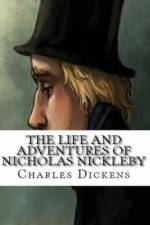 The Life And Adventures Of Nicholas Nickleby (Annotated) af Charles Dickens