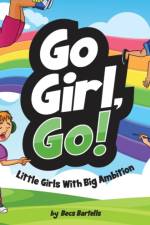 Go Girl, Go! af Becs Bartells