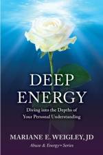 Deep Energy af Mariane Weigley