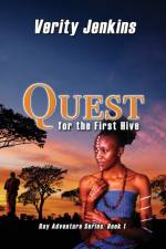 QUEST FOR THE 1ST HIVE af Verity Jenkins