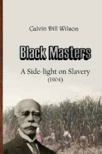 Black Masters af Calvin Dill Wilson