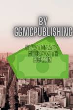 How to Make a million with bigcoin af Ggmc Publishing