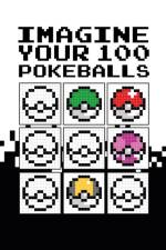 Pixel Imagine Your 100 Pokeballs af Tcorporation Edition