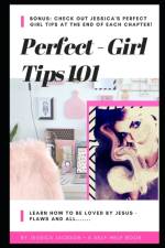 Perfect Girl Tips 101 af Jessica Jackson