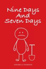 Nine Days and Seven Days af Annabella Thompson