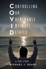 Controlling Our Vulnerable Intimate Details af Michael J. Geary