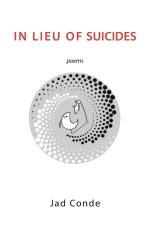 In Lieu of Suicides af Jad Conde