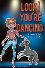Look! You're Dancing af Joyce A Miller