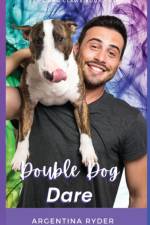 Double Dog Dare af Argentina Ryder