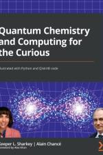 Quantum Chemistry and Computing for the Curious af Keeper L. Sharkey