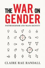 The War on Gender: Postmodernism and Trans Identity af Claire Rae Randall